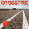 Crossfire - Strong Enough CD